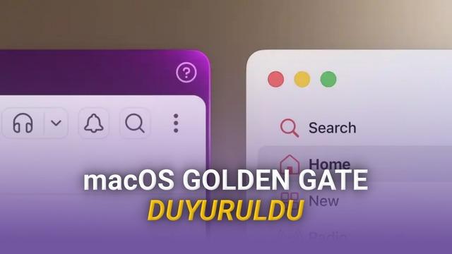 macOS 27 Golden Gate Duyuruldu: İşte Yeni Özellikler