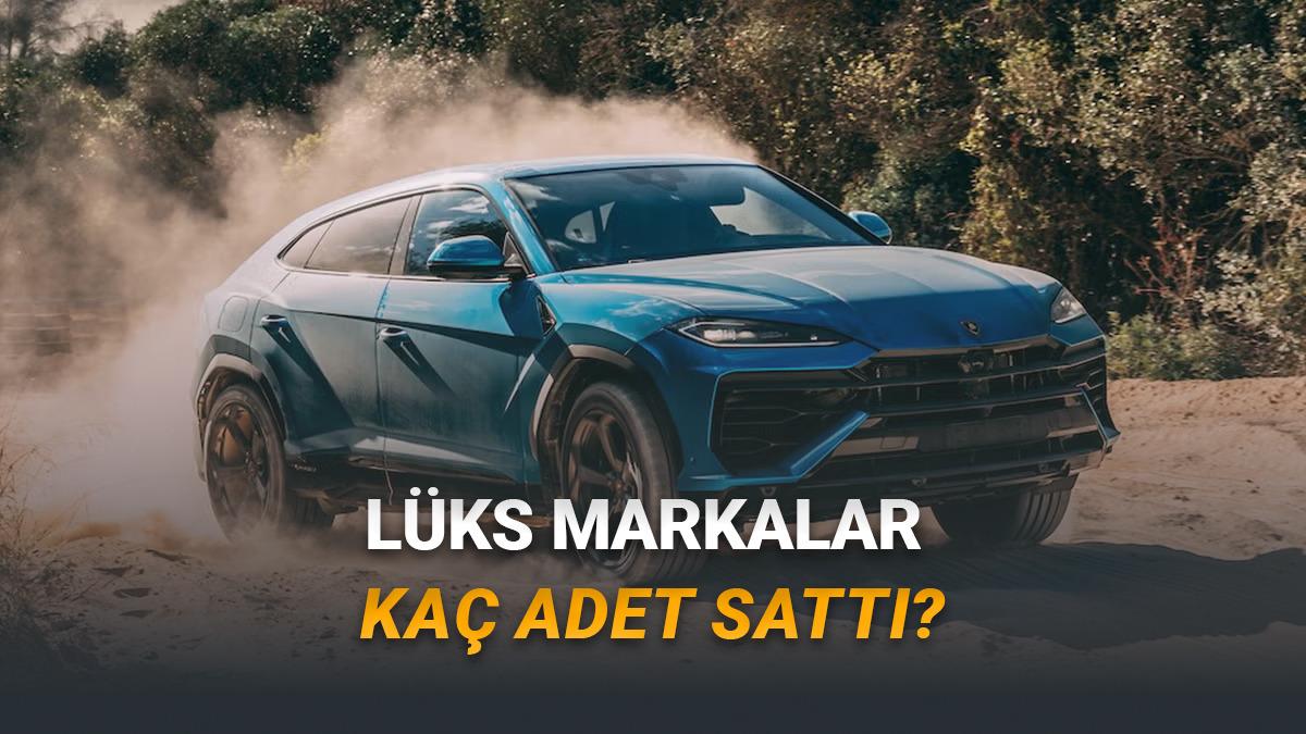 Türkiye'de Bu Yıl Kaç Ferrari ve Lamborghini Satıldığı Belli Oldu