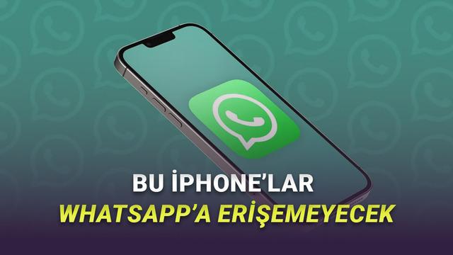 Kasım 2026'da WhatsApp Desteği Kesilecek iPhone'lar Açıklandı