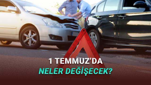 Zorunlu Trafik Sigortasında Yeni Dönem: 1 Temmuz'dan İtibaren Değişiklikler