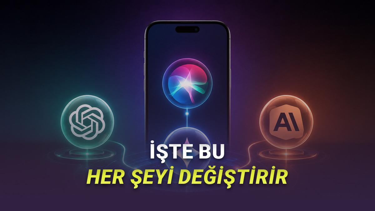 Apple Bize Bundan Bahsetmedi: Yeni Siri, Birçok Farklı Yapay Zekâ Modeline Bağlanabilecek!