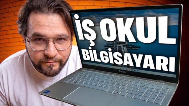 3 YILLIK İŞLEMCİ 1 YILLIK LAPTOP: Casper Nirvana S100 Almaya Değer mi?