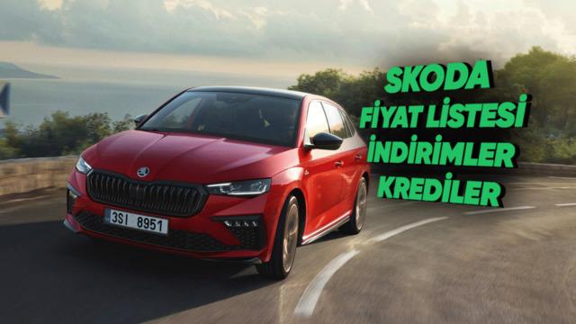 Skoda güncel sıfır araç fiyat listesi, kampanyalar, indirimler ve kredi fırsatları