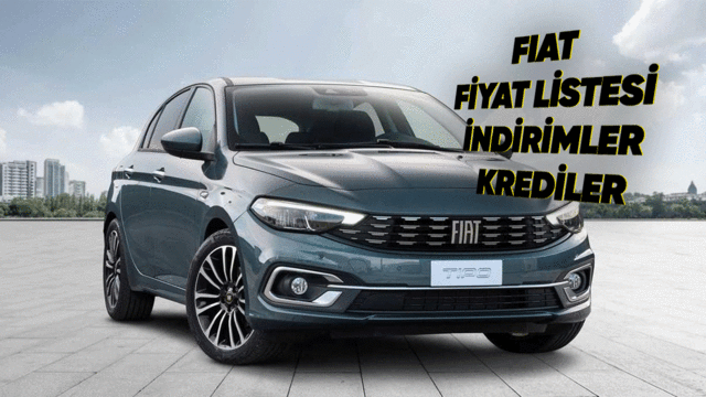 Fiat Sıfır Araç Fiyat Listesi, İndirimler, Güncel Kampanyalar ve Kredi Fırsatları