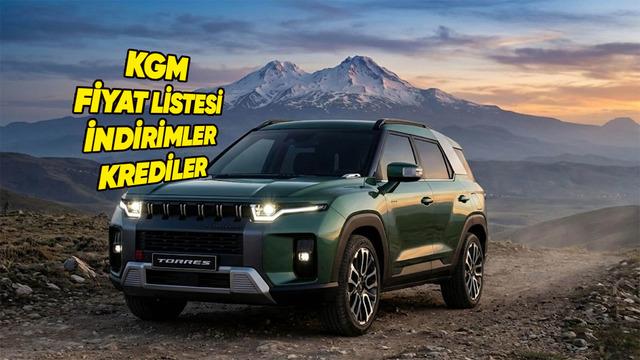 KGM (SsangYong) Sıfır Araç Fiyat Listesi, İndirimler, Güncel Kampanyalar ve Kredi Fırsatları 2026