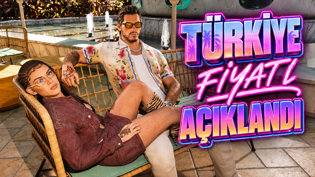 GTA 6 Türkiye Fiyatı Açıklandı: Hemen Ön Sipariş Verebilirsiniz!