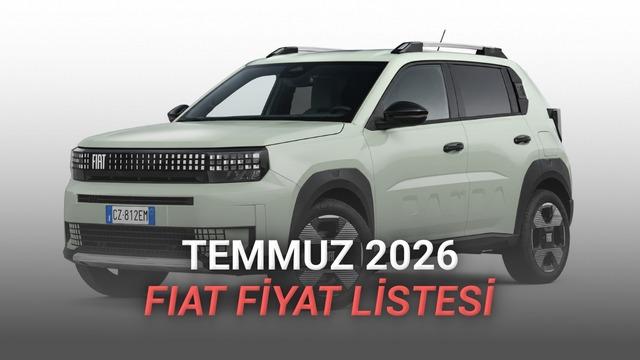 Fiat Fiyat Listesi - Temmuz 2026