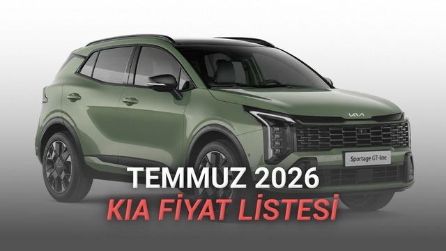 Kia Fiyat Listesi - Temmuz 2026