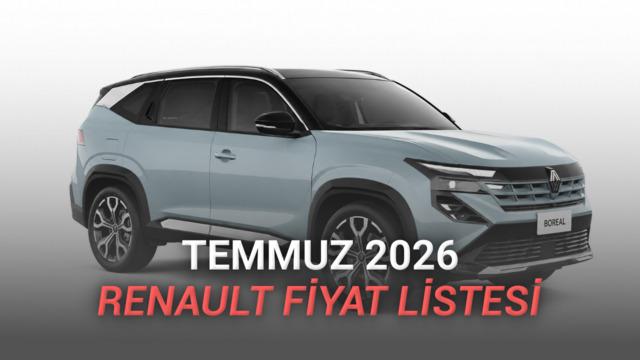 Temmuz 2026 Renault Fiyat Listesi Açıklandı: Yerli SUV Boreal’de 190 Bin TL İndirim!