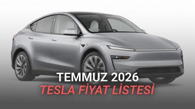 Tesla Fiyat Listesi - Temmuz 2026