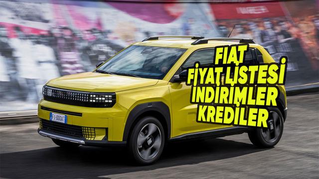 Fiat Temmuz 2026 Sıfır Araç Fiyat Listesi, Kampanyalar ve Kredi Fırsatları