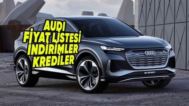 Audi Temmuz 2026 Sıfır Araç Fiyat Listesi, Kampanyalar, İndirimler ve Kredi Fırsatları