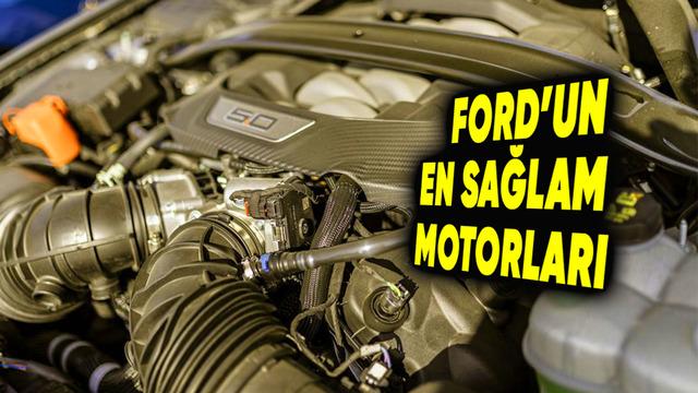 Ford'un En Sağlam Motorları: En Dayanıklı Ford Motorları