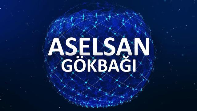 ASELSAN, Starlink Benzeri Askerî 5G/6G Haberleşme Projesi GÖKBAĞI'nı Tanıttı