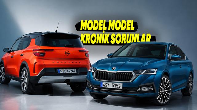 2026’da Satılan Otomobillerde Kronik Sorunlar: Marka Marka Dikkat Edilmesi Gerekenler