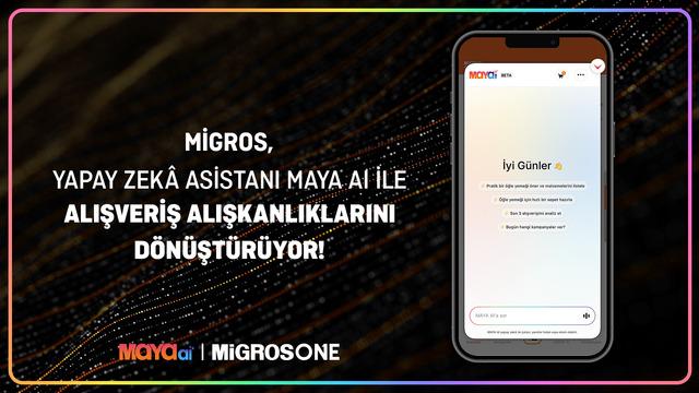 Migros'tan Yapay Zeka Asistanı MAYA AI ile Alışverişte Devrim