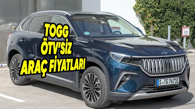 Togg ÖTV'siz Araba Fiyatları Ne Kadar? 2026 Güncel ÖTV'siz Fiyatlar