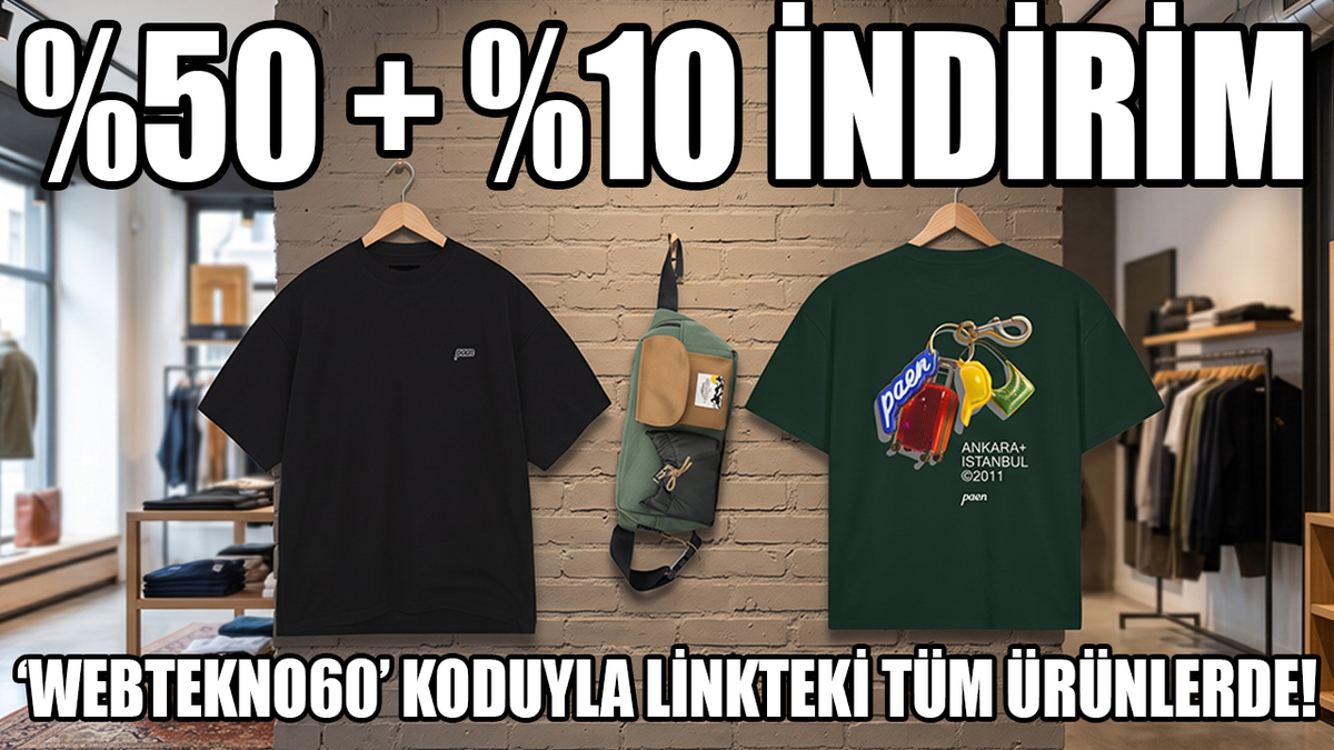 Paen'de %50 sezon indirimine ek ''webtekno60'' koduyla %10 indirim için tıkla!