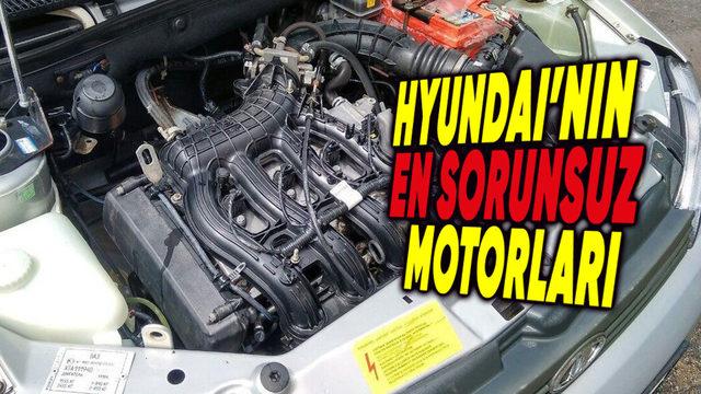 Hyundai’nin Sanayi Düşmanı En Sağlam Motorları