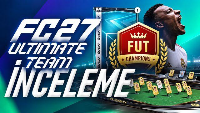 FC 27 - Ultimate Team İnceleme: Yeni Ödül Sistemi, Yeni KKG Sistemi, FUT Galerisi ve Dahası...