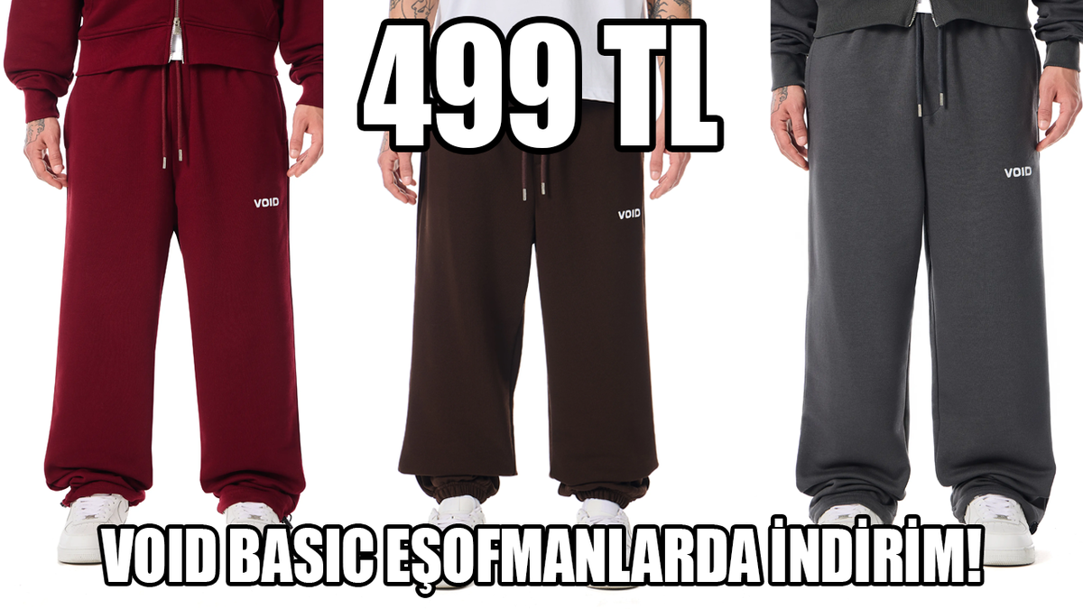 Void'da basic eşofmanlarda dev indirim için tıkla!