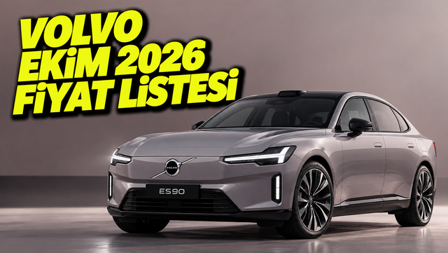 Volvo Ekim 2026 Fiyat Listesi Belli Oldu: ES90 da Listede!