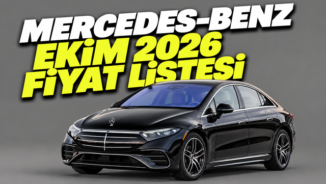 Ekim 2026 Mercedes-Benz Fiyat Listesi Belli Oldu: En Ucuzu 3,4 Milyon TL
