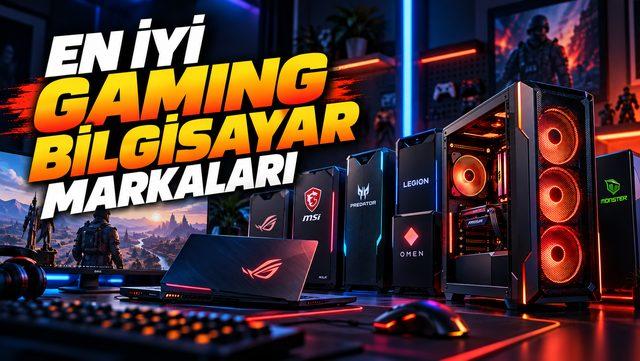 En İyi Gaming Bilgisayar Markaları 2026