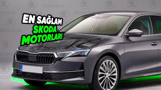 Skoda'nın En Sağlam Motorları