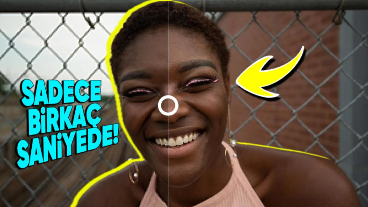 Kalitesiz Fotoğraflarınızın Cam Gibi Yapan Ücretsiz İnternet Siteleri ve Uygulamalar